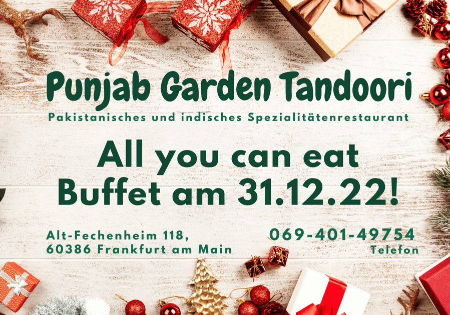 Punjab Garden Tandoori All you can eat Buffet am 31.12.22!